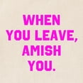 thumbnail image 2 of CafePress - When You Leave, Amish You. Tote Bag - Unisex Canvas Tote Bag, Beige, 1-Piece, 2 of 7