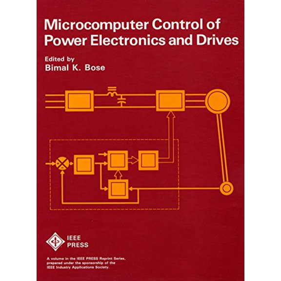 Pre-Owned Microcomputer Control of Power Electronics and Drives (IEEE Press Selected Reprint Series) (Hardcover) 087942219X 9780879422196