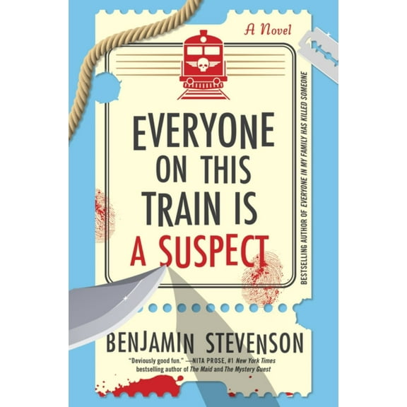 Everyone on This Train Is a Suspect: A Novel (Paperback)