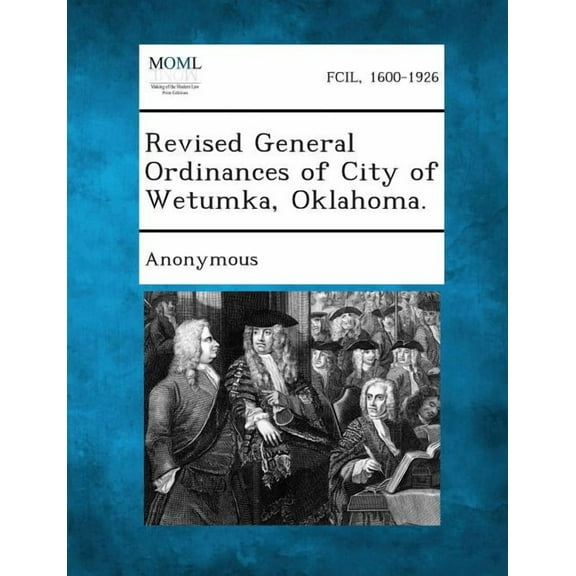 Revised General Ordinances of City of Wetumka, Oklahoma. (Paperback)