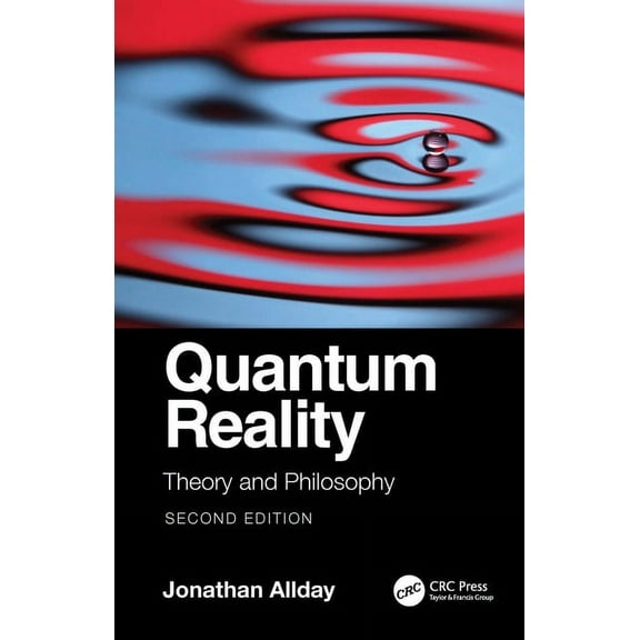 Discovering Physics Quantum Reality: Theory and Philosophy, (Paperback)