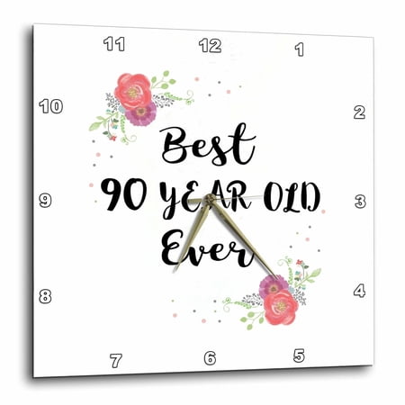 3drose Floral Best 90 Year Old Ever Pink Flowers Cute 90th Birthday Girl Gift 10×10 Wall Clock