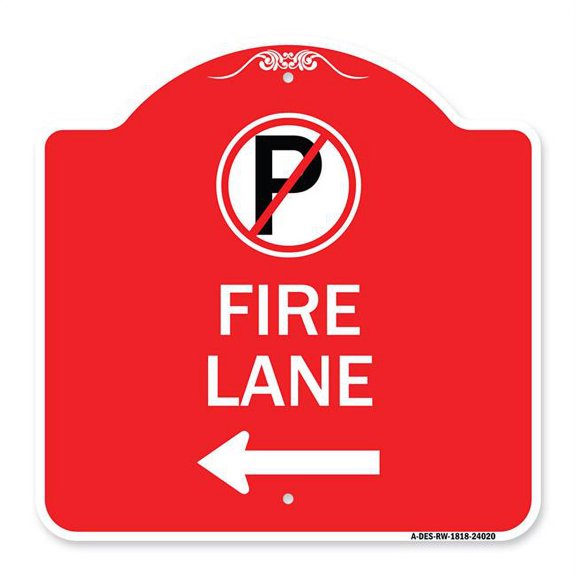 SignMission A-DES-RW-1818-24020 18 x 18 in. Designer Series Sign - Fire Lane with No Parking Symbol & Left Arrow, Red & White