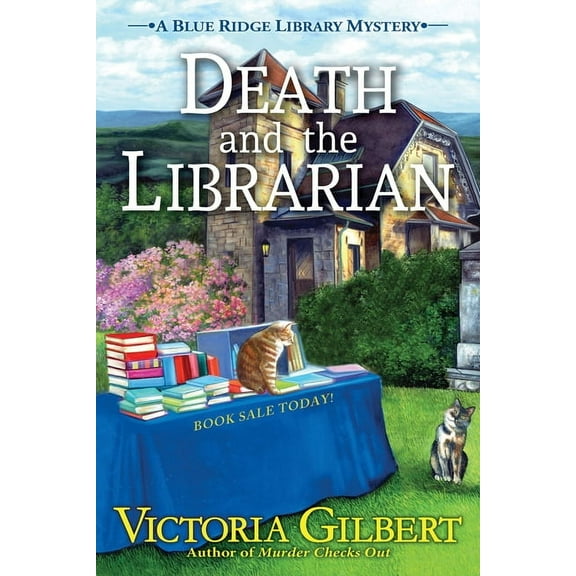 Blue Ridge Library Mystery Death and the Librarian: A Blue Ridge Library Mystery, (Hardcover)