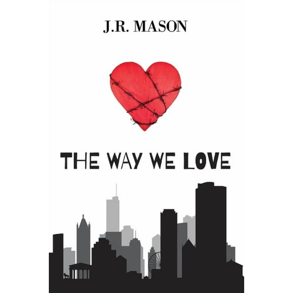 The Way We Love, (Paperback)
