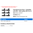 thumbnail image 2 of Fuel Injector Set 6 Piece - Compatible with 2004 - 2006 Cadillac SRX 3.6L V6 2005, 2 of 2