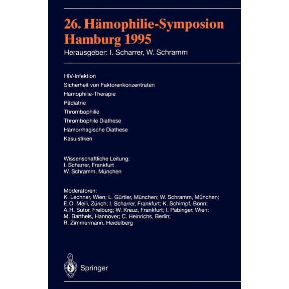 26. Hämophilie-Symposion: Hiv-Infektion, Sicherheit Von Faktorenkonzentraten, Hämophilie-Therapie, Pädiatrie, Thrombophi, (Paperback)