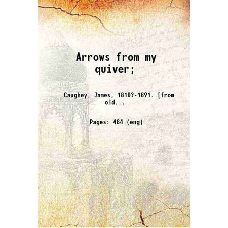 Arrows from my quiver; 1867