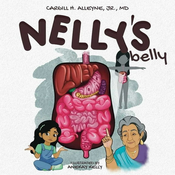 Anatomy for Kids Nelly's Belly, Book 4, (Hardcover)