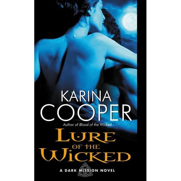 Dark Mission Lure of the Wicked: A Dark Mission Novel, Book 2, (Paperback)
