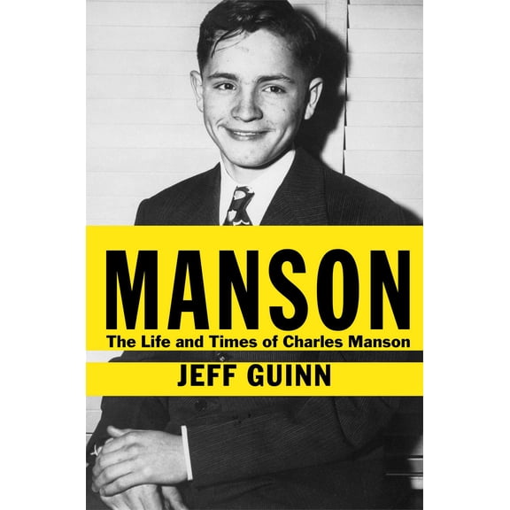 Manson : The Life and Times of Charles Manson (Hardcover)