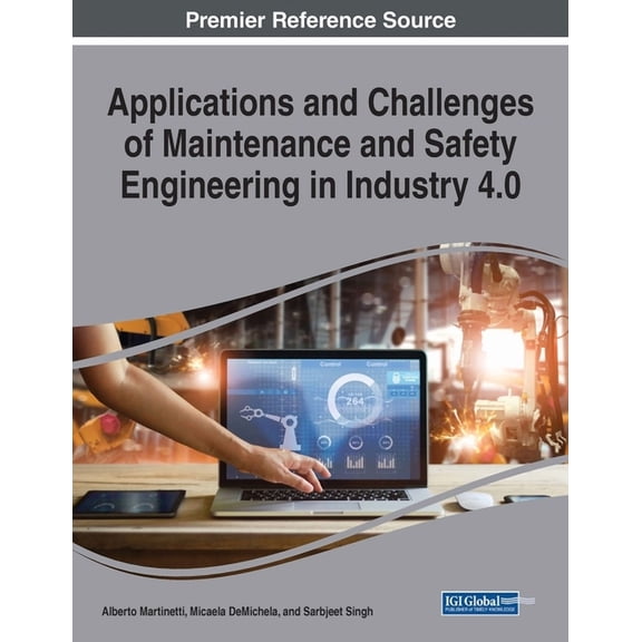 Applications and Challenges of Maintenance and Safety Engineering in Industry 4.0, (Paperback)