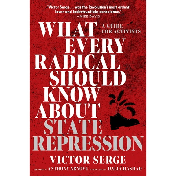 What Every Radical Should Know about State Repression: A Guide for Activists, (Paperback)