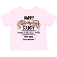 thumbnail image 3 of Inktastic Happy Birthday, Daddy- Best Gift Ever in Pink Boys or Girls Toddler T-Shirt, 3 of 5