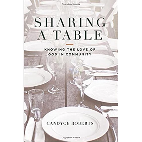 Pre-Owned Sharing A Table: Knowing God In Community (Paperback) 0997660317 9780997660319