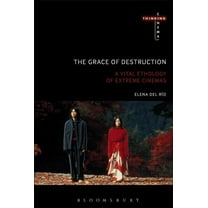 Thinking Cinema: The Grace of Destruction (Hardcover)