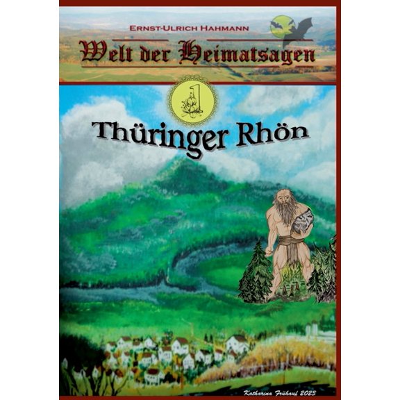 Welt der Heimatsagen: Thüringer Rhön, (Paperback)