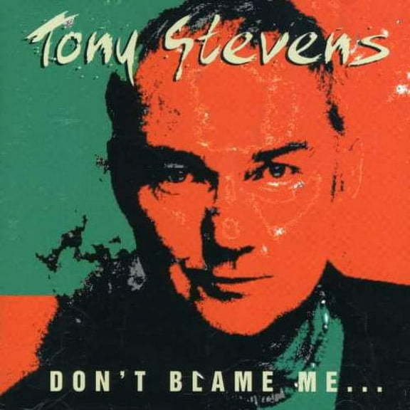 Tony Stevens - Don't Blame Me - Music & Performance - CD