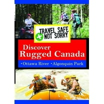 Travel Safe, Not Sorry Discover Rugged Canada