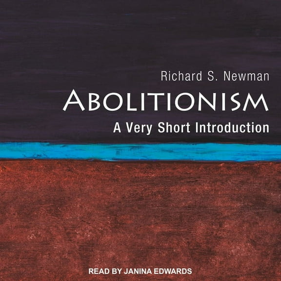 Abolitionism: A Very Short Introduction (Audiobook)