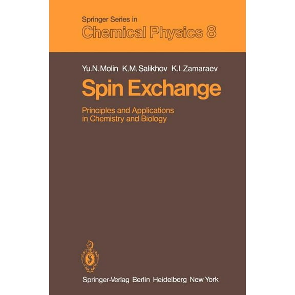 Springer Chemical Physics Spin Exchange: Principles and Applications in Chemistry and Biology, Book 8, (Paperback)