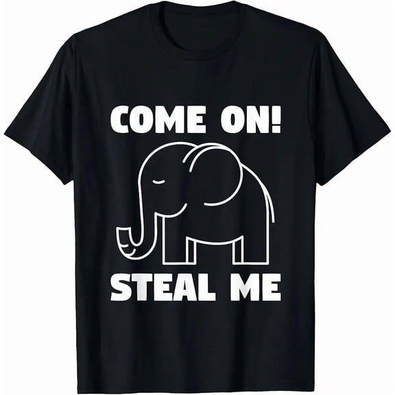 White Elephant Office Party Humor Come On Steal Me Funny Gift Unisex T-Shirt up to size 5XL