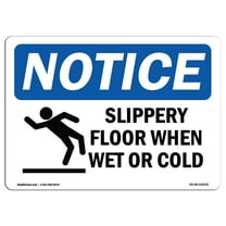 OSHA Notice Sign - Slippery Floor When Wet Or Cold | Plastic Sign | Protect Your Business, Construction Site, Warehouse & Shop Area |  Made in the USA