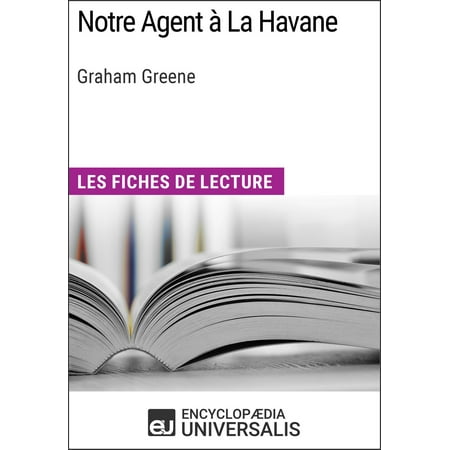 Notre Agent à La Havane de Graham Greene - eBook