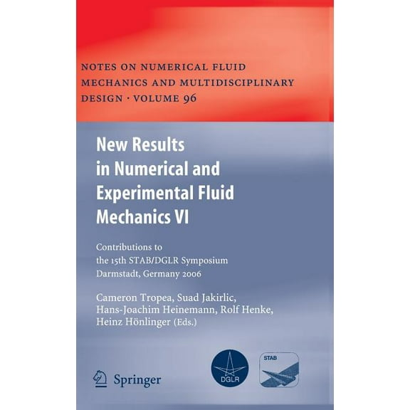 Notes on Numerical Fluid Mechanics and M New Results in Numerical and Experimental Fluid Mechanics VI: Contributions to the 15th Stab/Dglr Symposium Darmstadt, G, Book 96, (Hardcover)