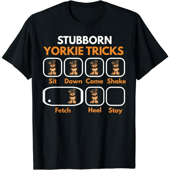 Stubborn Yorkie Tricks Funny Yorkshire Terrier Yorkie Mom T-Shirt