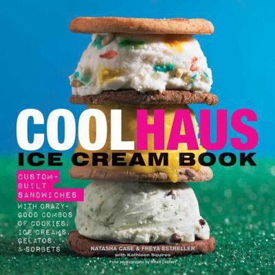 Pre-Owned Coolhaus Ice Cream Book: Custom-Built Sandwiches with Crazy-Good Combos of Cookies, Ice Creams, Gelatos, and Sorbets (Hardcover) 0544120043 9780544120044