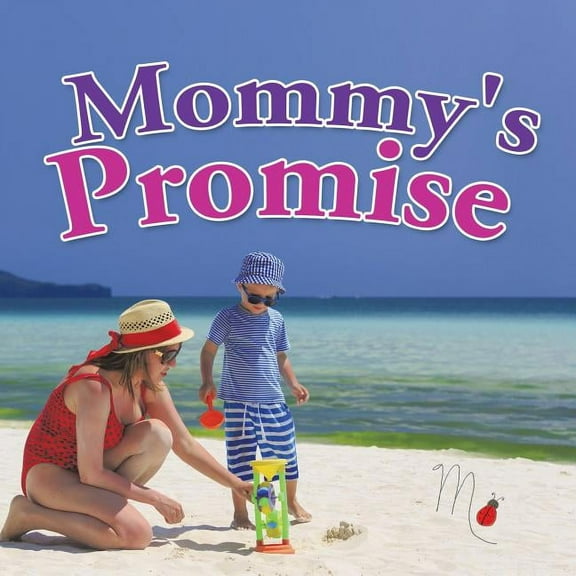 Mommy's Promise, (Paperback)