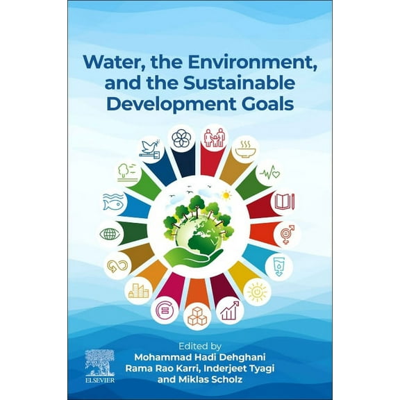 Water, the Environment, and the Sustainable Development Goals, (Paperback)