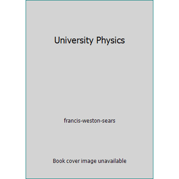 Pre-Owned University Physics (Paperback) 0201066815 9780201066814