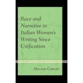 thumbnail image 1 of Race and Narrative in Italian Women's Writing Since Unification, 1 of 2