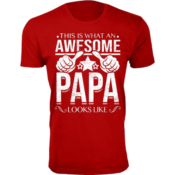 Men This is What an Awesome PAPA Looks Like T-Shirt