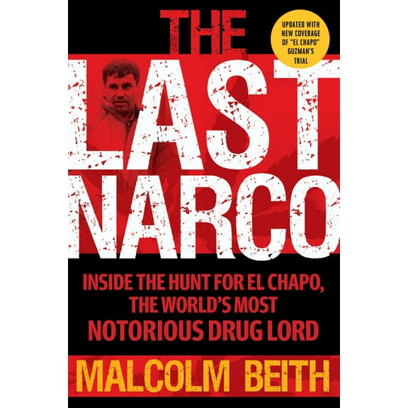 The Last Narco: Updated and Revised, (Paperback)