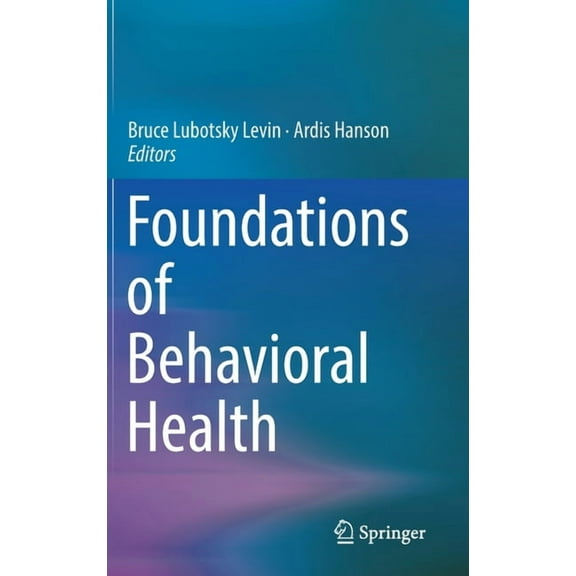 Foundations of Behavioral Health, (Hardcover)