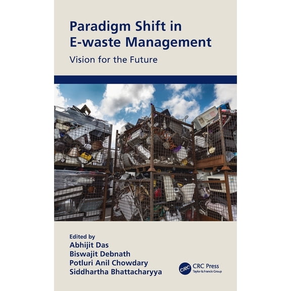 Paradigm Shift in E-waste Management: Vision for the Future, (Hardcover)