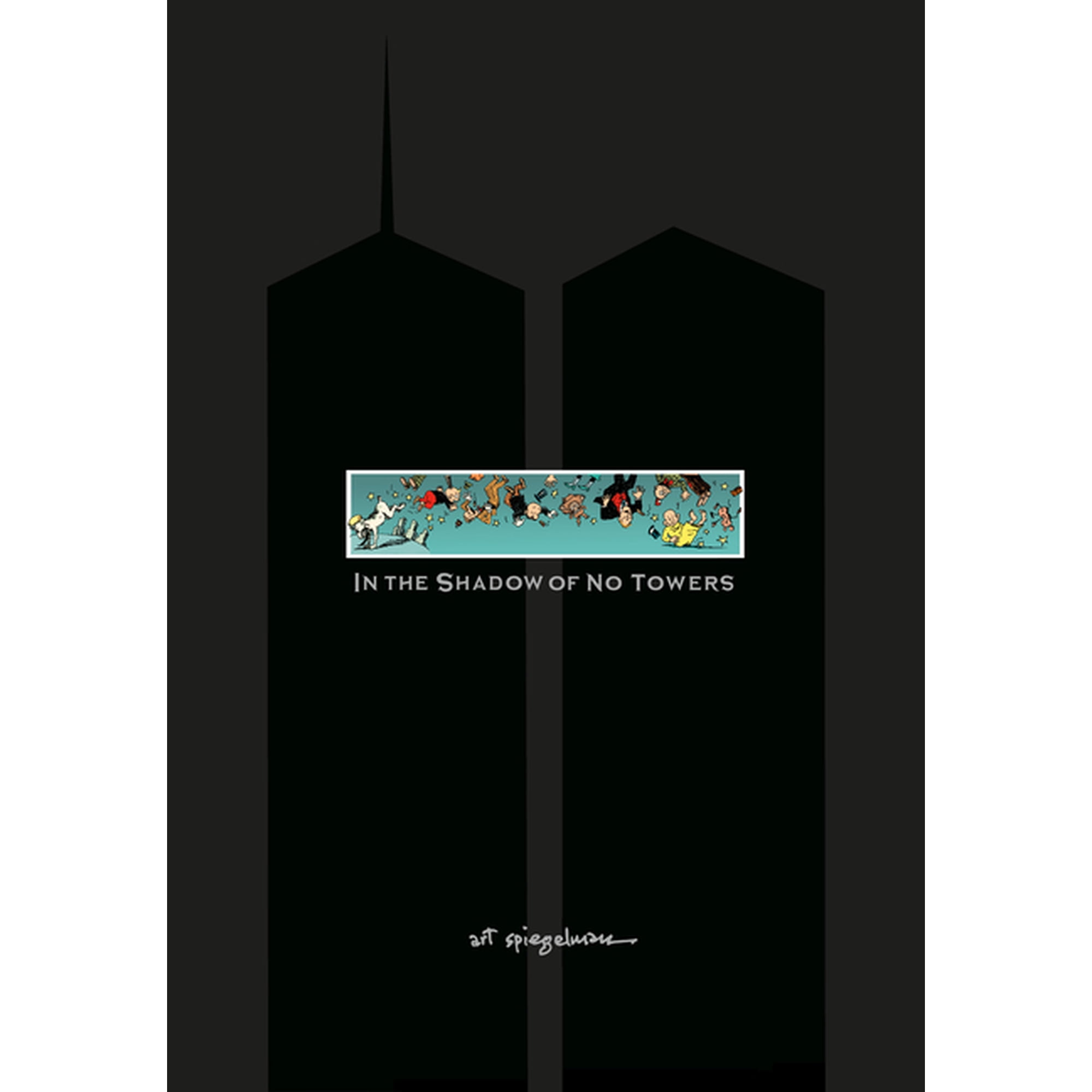 Pantheon Graphic Library In the Shadow of No Towers, (Hardcover)