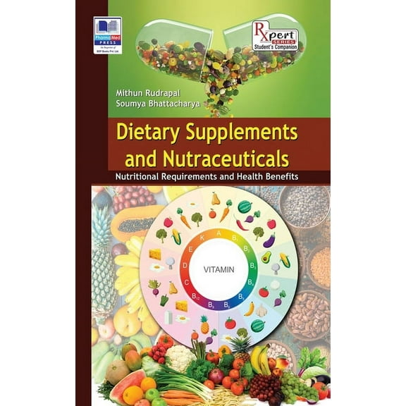 Dietary Supplements and Nutraceuticals: Nutritional Requirements and Health Benefits (Hardcover)