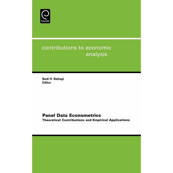 Contributions to Economic Analysis Panel Data Econometrics: Theoretical Contributions and Empirical Applications, Book 274, (Hardcover)