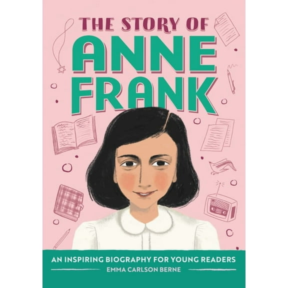 The Story of Biographies The Story of Anne Frank: An Inspiring Biography for Young Readers, (Paperback)