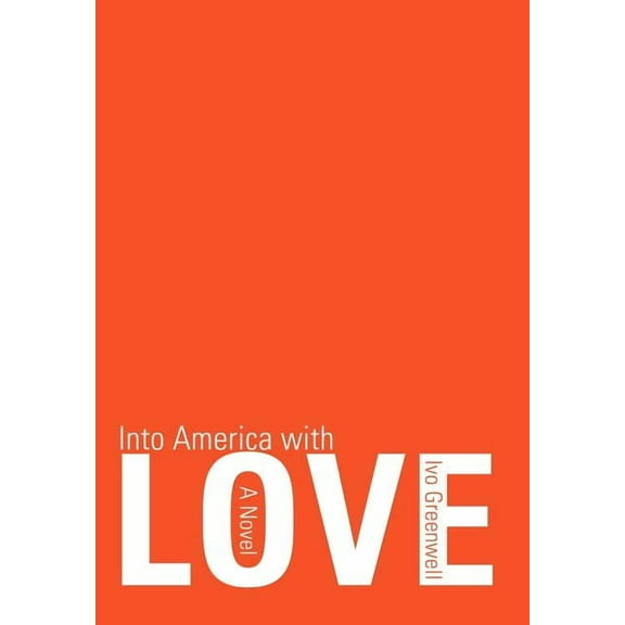 Into America with Love (Hardcover)