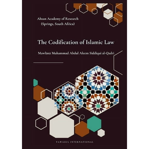 The Codification of Islamic Law, (Paperback)
