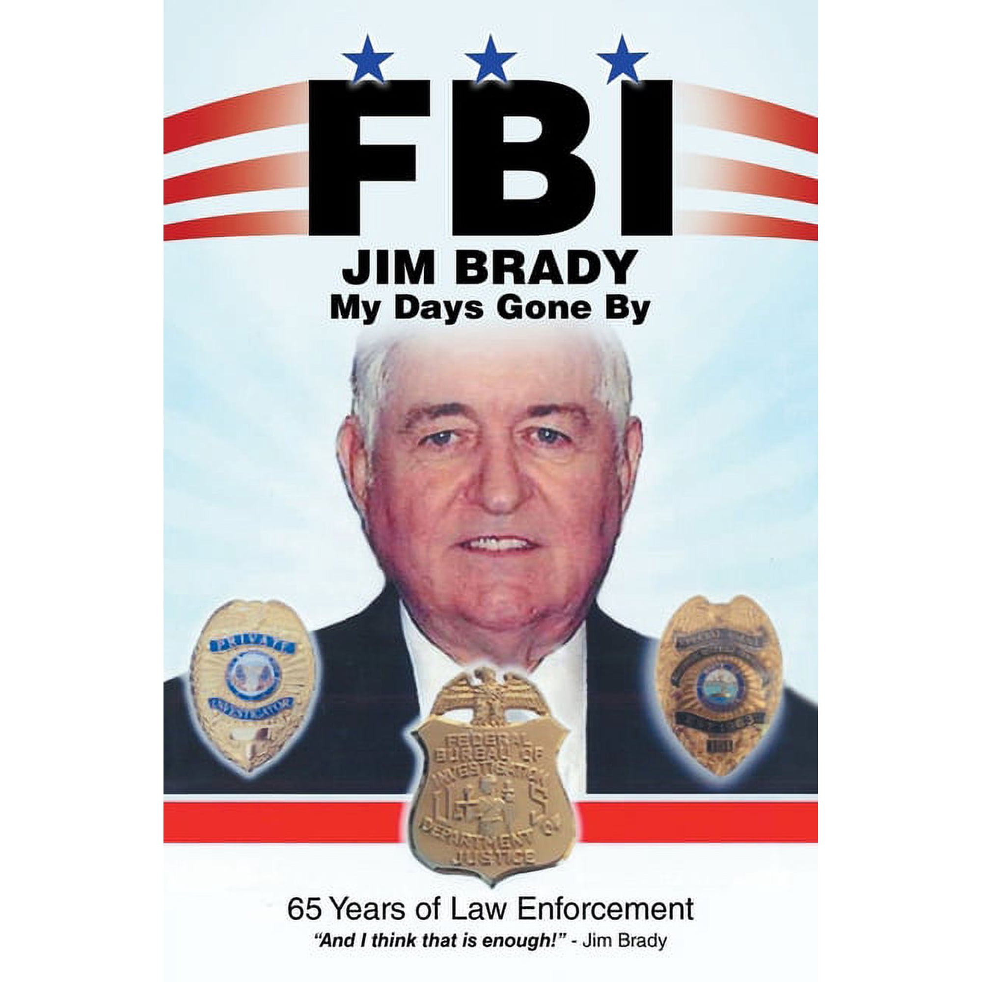Fbi My Days Gone By: 65 Years of Law Enforcement, (Paperback)