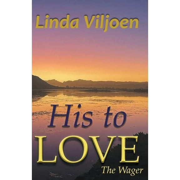 The Wager His to Love, Book 1, (Paperback)