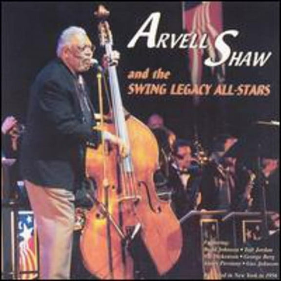 Arvell Shaw - Arvell Shaw & the Swing Legacy All-Stars - Jazz - CD