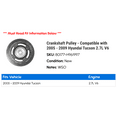 thumbnail image 2 of Crankshaft Pulley - Compatible with 2005 - 2009 Hyundai Tucson 2.7L V6 2006 2007 2008, 2 of 2