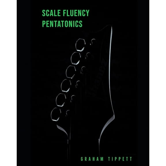 Scale Fluency: Scale Fluency: Pentatonics (Paperback)